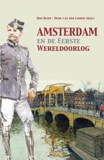 Amsterdam en de Eerste Wereldoorlog 9789461534774 Ron Blom, Verzenden, Zo goed als nieuw, Ron Blom