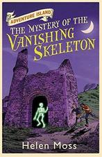 Adventure Island 6: The Mystery of the Vanishing Skeleton,, Gelezen, Helen Moss, Verzenden