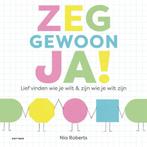 Boek: Zeg gewoon ja! - (als nieuw), Verzenden, Zo goed als nieuw