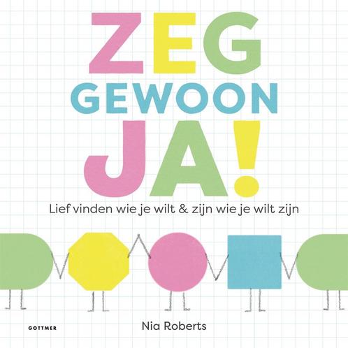 Boek: Zeg gewoon ja! - (als nieuw), Boeken, Overige Boeken, Zo goed als nieuw, Verzenden