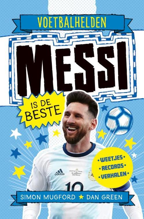 Messi is de beste / Voetbalhelden 9789493189027, Boeken, Overige Boeken, Gelezen, Verzenden