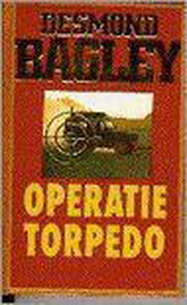 Operatie Torpedo 9789022514214 Desmond Bagley, Boeken, Thrillers, Gelezen, Verzenden
