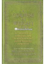 A Course In Weight Loss Marianne Williamson, Boeken, Esoterie en Spiritualiteit, Verzenden, Nieuw