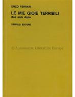 ENZO FERRARI LE MIE GIOIE TERRIBILI - DUE ANNI DOPO - BOEK, Boeken, Auto's | Boeken, Nieuw, Author, Ferrari