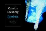 IJsprinses / Falck & Hedström / 1 9789049800222, Verzenden, Gelezen, Camilla Läckberg