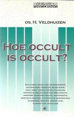 Hoe occult is occult ? 9789024282852 H. Veldhuizen, Boeken, Esoterie en Spiritualiteit, Gelezen, H. Veldhuizen, Verzenden