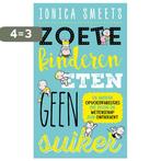 Zoete kinderen eten geen suiker 9789057124679 Ionica Smeets, Boeken, Verzenden, Zo goed als nieuw, Ionica Smeets