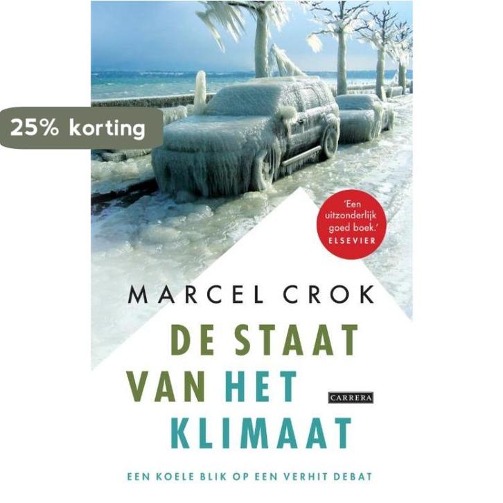 De staat van het klimaat 9789048809837 Marcel Crok, Boeken, Politiek en Maatschappij, Gelezen, Verzenden
