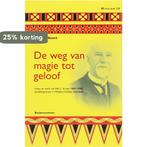 De weg van magie tot geloof / Mission / 39 9789023921554, Boeken, Verzenden, Zo goed als nieuw, G. Noort