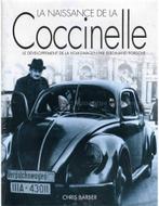LA NAISSANCE DE LA COCCINELLE, LE DÉVELOPPEMENT DE LA, Nieuw, Volkswagen, Author