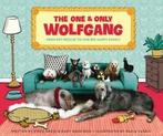 The one & only Wolfgang: from pet rescue to one big happy, Verzenden, Gelezen, Mary Rand Hess, Steve Greig