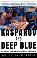 9780684848525 Kasparov and Deep Blue Bruce Pandolfini, Boeken, Nieuw, Bruce Pandolfini, Verzenden
