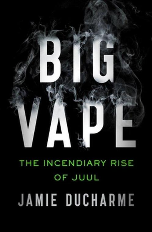 9781250838971 Big Vape Jamie Ducharme, Boeken, Studieboeken en Cursussen, Nieuw, Verzenden