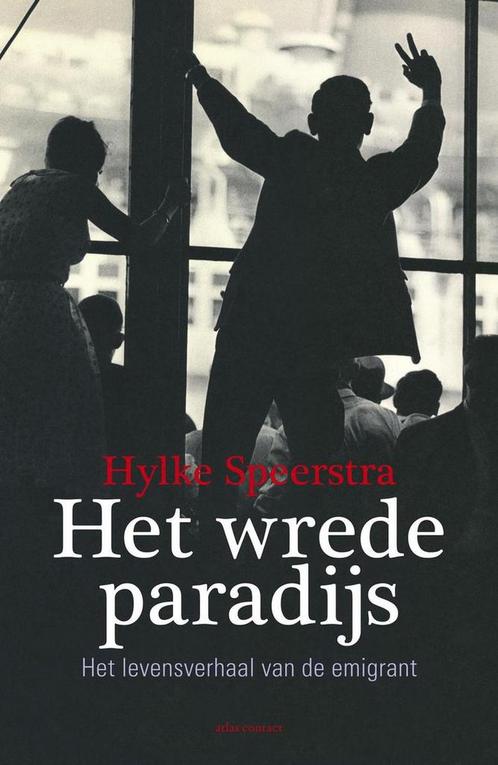 9789045024899 Het wrede paradijs Hylke Speerstra, Boeken, Studieboeken en Cursussen, Nieuw, Verzenden
