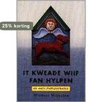 It kweade wiif fan Hylpen en oare folksferhalen M. Wijnstra, Verzenden, Gelezen, M. Wijnstra