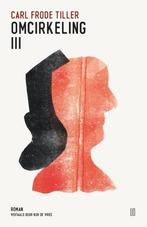 Omcirkeling Iii |  NIEUW | Tiller, Carl Frode | 978949329093, Ophalen of Verzenden, Nieuw, Tiller, Carl Frode