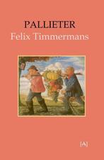 9789491618611 Pallieter Felix Timmermans, Verzenden, Nieuw, Felix Timmermans