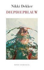 Diepdiepblauw (9789403120911, Nikki Dekker) (Nikki Dekker), Verzenden, Nieuw