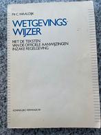 Wetgevingswijzer  (Mr. C. Waaldijk), Boeken, Gelezen, Mr. C. Waaldijk, Verzenden, Nederland