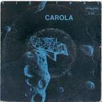 vinyl single 7 inch - Jasper van t Hof - Carola, Verzenden, Zo goed als nieuw