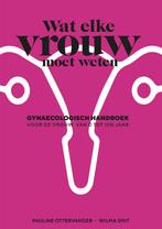 Wat elke vrouw moet weten 9789021567884 Pauline Ottervanger, Boeken, Verzenden, Zo goed als nieuw, Pauline Ottervanger