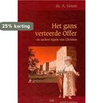 Het Gans Verteerde Offer 9789055516568 A. Geuze, Verzenden, Zo goed als nieuw, A. Geuze