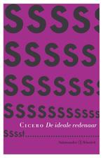De ideale redenaar / Salamander klassiek 9789025306724, Verzenden, Zo goed als nieuw, Cicero
