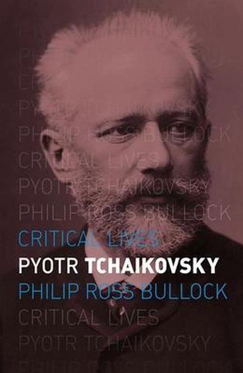 9781780236544 Pyotr Tchaikovsky Philip Ross Bullock, Boeken, Biografieën, Nieuw, Verzenden