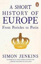 A Short History of Europe 9780241352526 Simon Jenkins, Boeken, Verzenden, Gelezen, Simon Jenkins