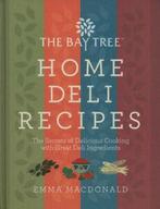The Bay Tree home deli recipes: the secrets of delicious, Boeken, Kookboeken, Gelezen, Emma Macdonald, Verzenden
