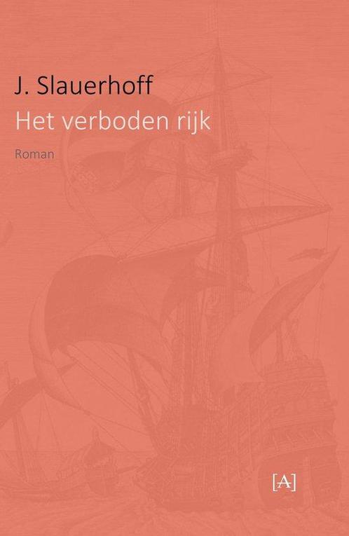 9789491618406 Het verboden rijk J. Slauerhoff, Boeken, Romans, Nieuw, Verzenden