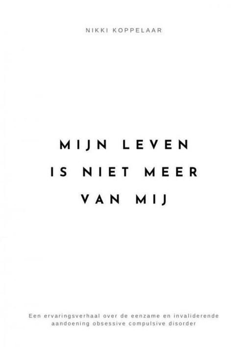 9789464922868 Mijn leven is niet meer van mij, Boeken, Gezondheid, Dieet en Voeding, Nieuw, Verzenden