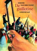 De guillotine 9789056371906 Simone van der Vlugt, Verzenden, Gelezen, Simone van der Vlugt