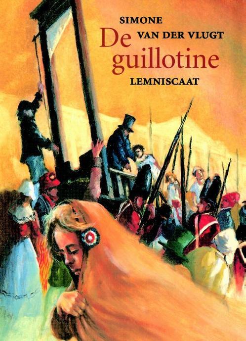 De guillotine 9789056371906 Simone van der Vlugt, Boeken, Kinderboeken | Jeugd | 13 jaar en ouder, Gelezen, Verzenden