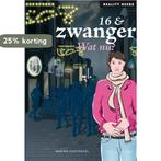 16 & zwanger / Reality Reeks / 5 9789086960101, Boeken, Verzenden, Gelezen, Marian Hoefnagel