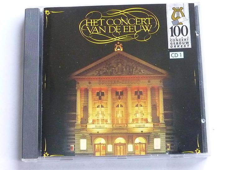 Concert Gebouw Orkest - Concert van de Eeuw, Cd's en Dvd's, Cd's | Klassiek, Zo goed als nieuw, Verzenden