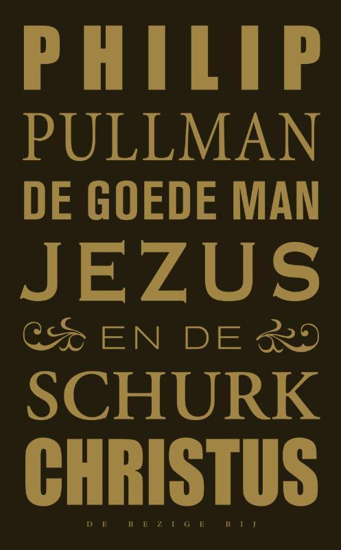 De goede man Jezus en de schurk Christus 9789023461968, Boeken, Romans, Zo goed als nieuw, Verzenden