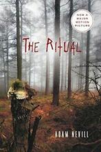 The Ritual.by Nevill New, Boeken, Thrillers, Adam Nevill, Zo goed als nieuw, Verzenden