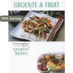 Creatief koken Groente & fruit 9789036615303, Verzenden, Gelezen