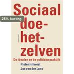 Sociaal doe-het-zelven 9789045025896 Pieter Hilhorst, Verzenden, Zo goed als nieuw, Pieter Hilhorst