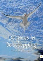 De mens in de schepping 9789048425105 Lucien M. Verkooijen, Verzenden, Zo goed als nieuw, Lucien M. Verkooijen
