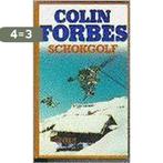 Schokgolf 9789022517444 Colin Forbes, Boeken, Thrillers, Verzenden, Gelezen, Colin Forbes