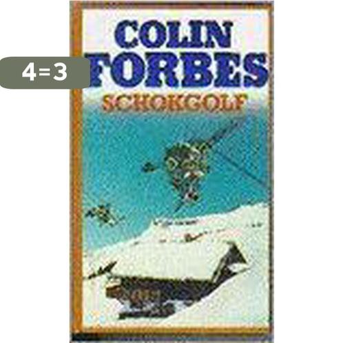 Schokgolf 9789022517444 Colin Forbes, Boeken, Thrillers, Gelezen, Verzenden