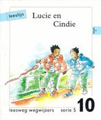 Leeslijn versie 1 wegwijzers serie 5 deel 10 Lucie en Cindie, Boeken, Verzenden, Nieuw