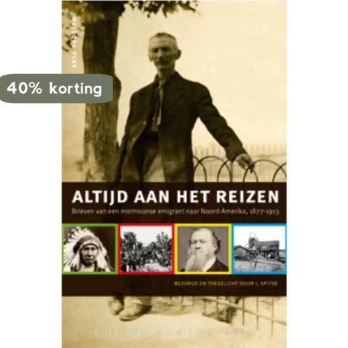 Altijd Aan Het Reizen 9789057307263 J. Spitse, Boeken, Geschiedenis | Wereld, Zo goed als nieuw, Verzenden