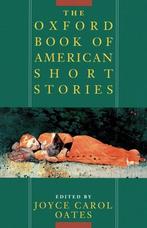 Oxford Book of American Short Stories 9780195092622, Boeken, Verzenden, Gelezen, Joyce Carol Oates