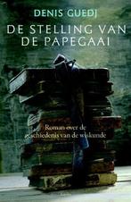 De stelling van de papegaai 9789041413413 Dennis Guedj, Verzenden, Gelezen, Dennis Guedj