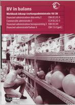 BV in balans Inkoop verkoopadministratie 1B2B  9789042518629, Boeken, Economie, Management en Marketing, Zo goed als nieuw