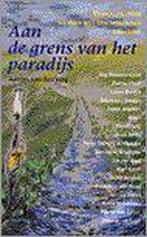 Aan de grens van het paradijs 9789025946401, Boeken, Gelezen, Aartjan van den Berg, Verzenden