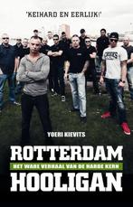 9789089752666 Rotterdam hooligan | Tweedehands, Boeken, Zo goed als nieuw, Yoeri Kievits, Verzenden